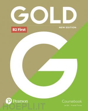  - gold first. class book. con myenglishlab. per le scuole superiori. con espansion