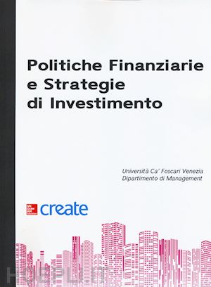  - politiche finanziarie e strategie si investimento