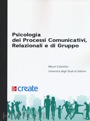cozzolino mauro - psicologia dei processi comunicativi, relazionali e di gruppo