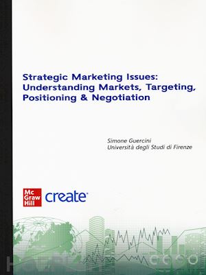  - strategic marketing issues: understanding markets, targeting, positioning & nego