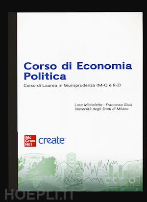 micheletto luca; gioia francesca; universita' degli studi di milano - corso di economia politica - corso di laurea in giurisprudenza (m-q e r-z)