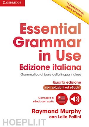 murphy; pallini - essential grammar in use - book + key + interactive ebook