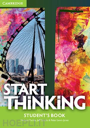 puchta herbert; stranks jeff; lewis-jones peter - start thinking. per le scuole superiori. con espansione online