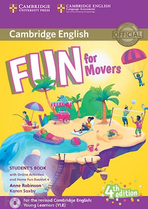 robinson anne; saxby karen - fun for movers - student's book + home fun booklet + online activities