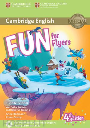 robinson anne; saxby karen - fun for flyers - student's book + home fun booklet + online activities