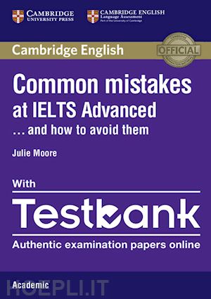 cullen pauline; moore julie - common mistakes at... ielts. and how to avoid them. advanced. paperback with tes
