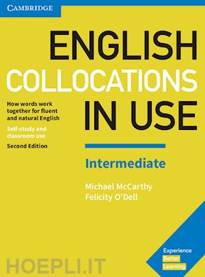 mccarthy michael; o'dell felicity - english collocations in use. edition with answers. intermediate