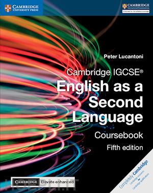 lucantoni peter - cambridge igcse® english as a second language coursebook with cambridge elevate enhanced edition (2 years)