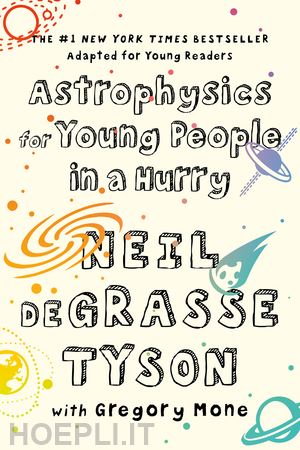 degrasse tyson neil; mone gregory - astrophysics for young people in a hurry