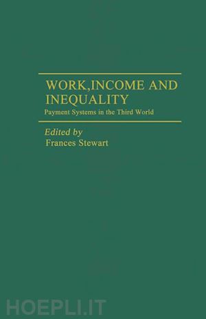 stewart frances - work, income and inequality