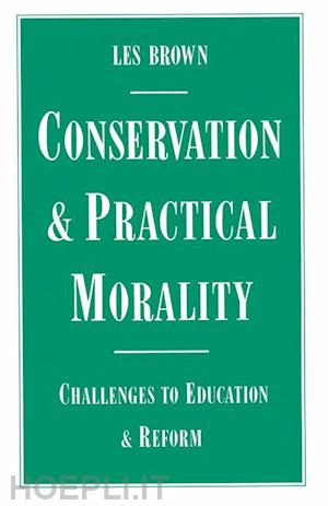 brown les - conservation and practical morality