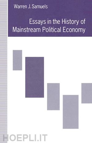 samuels warren j. - essays in the history of mainstream political economy