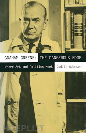 adamson judith; shechner mark - graham greene: the dangerous edge