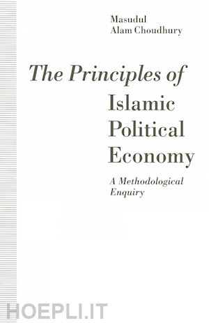 choudhury masudul alam - the principles of islamic political economy