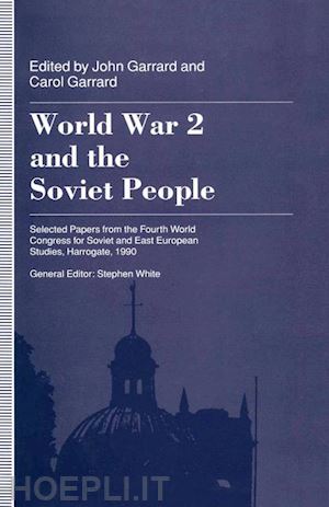 garrard john; healicon alison - world war 2 and the soviet people