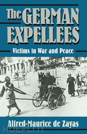 de zayas alfred-maurice; koehler trans john a; loeser cassandra - the german expellees: victims in war and peace