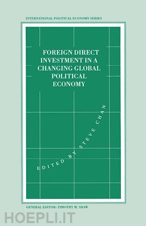 chan stephen (curatore) - foreign direct investment in a changing global political economy