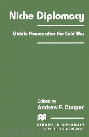cooper andrew f. (curatore) - niche diplomacy