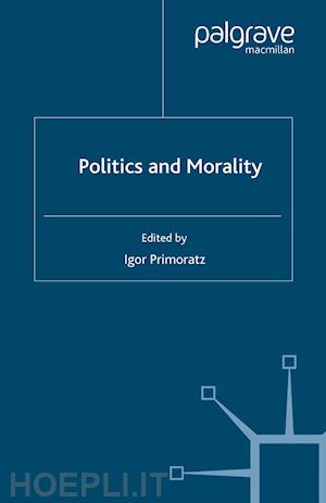 primoratz i. (curatore) - politics and morality