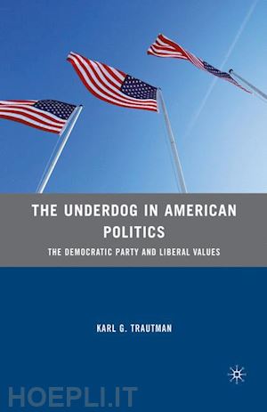 trautman k. - the underdog in american politics