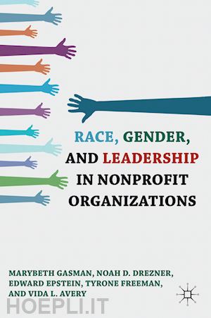 gasman marybeth; drezner n.; epstein e.; freeman t.; avery v. - race, gender, and leadership in nonprofit organizations