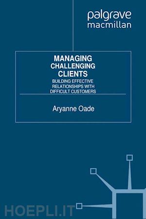 oade a. - managing challenging clients