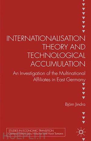 jindra b. - internationalisation theory and technological accumulation