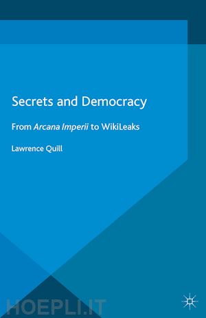 quill l. - secrets and democracy