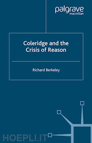 berkeley r. - coleridge and the crisis of reason