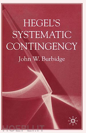 burbidge j. - hegel's systematic contingency