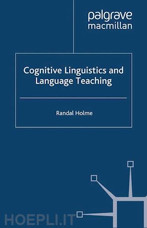 holme r. - cognitive linguistics and language teaching
