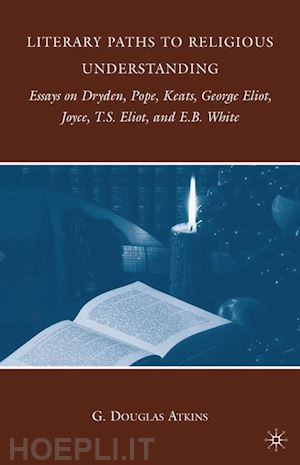 atkins g. - literary paths to religious understanding