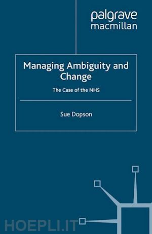 dopson s. - managing ambiguity and change