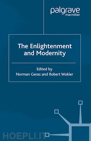 wokler robert; geras n. (curatore) - enlightenment and modernity