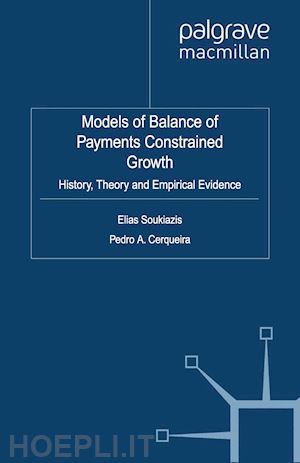 soukiazis e. (curatore); cerqueira p. (curatore) - models of balance of payments constrained growth
