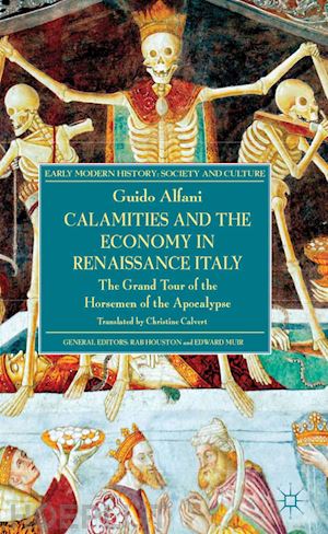 alfani g. - calamities and the economy in renaissance italy