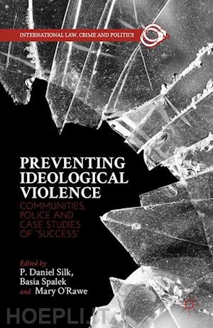 silk p. daniel; spalek basia; o'rawe mary - preventing ideological violence