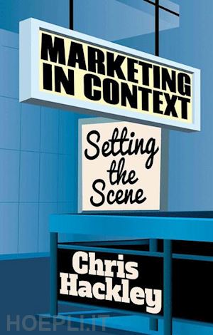 hackley chris - marketing in context