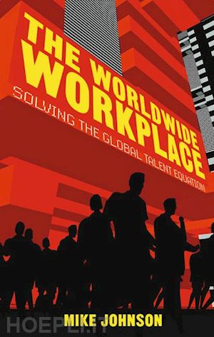 johnson m. - the worldwide workplace