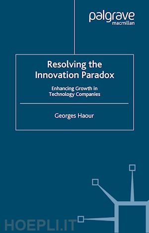 haour g. - resolving the innovation paradox