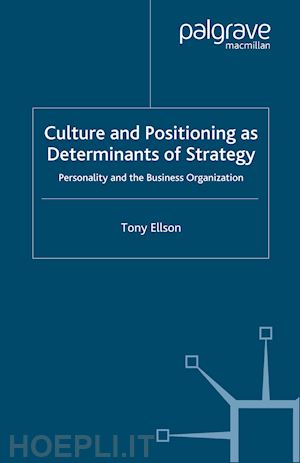 ellson tony - culture and positioning as determinants of strategy
