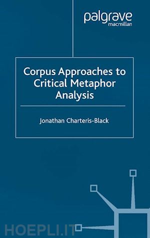 charteris-black jonathan - corpus approaches to critical metaphor analysis