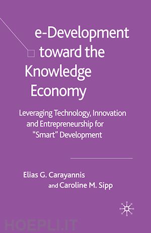 carayannis e.; sipp c. - e-development toward the knowledge economy