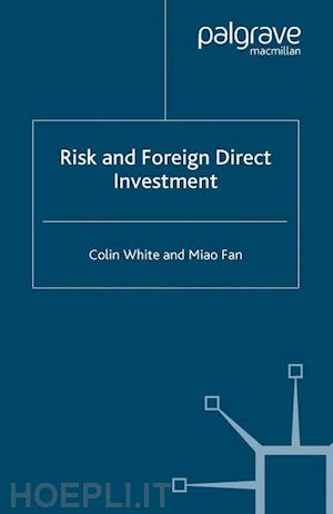 white c.; fan m. - risk and foreign direct investment