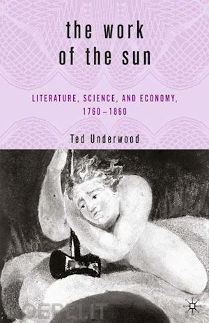 underwood t. - the work of the sun