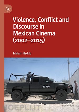 haddu miriam - violence, conflict and discourse in mexican cinema (2002-2015)