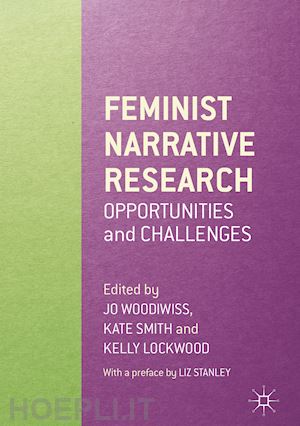 woodiwiss jo (curatore); smith kate (curatore); lockwood kelly (curatore) - feminist narrative research