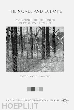 hammond andrew (curatore) - the novel and europe