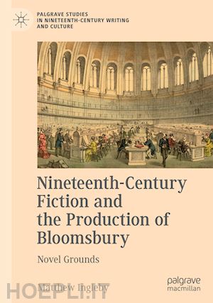ingleby matthew - nineteenth-century fiction and the production of bloomsbury