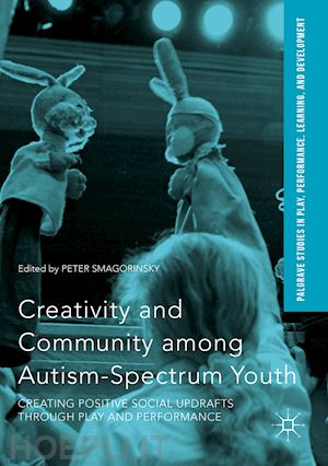 smagorinsky peter (curatore) - creativity and community among autism-spectrum youth